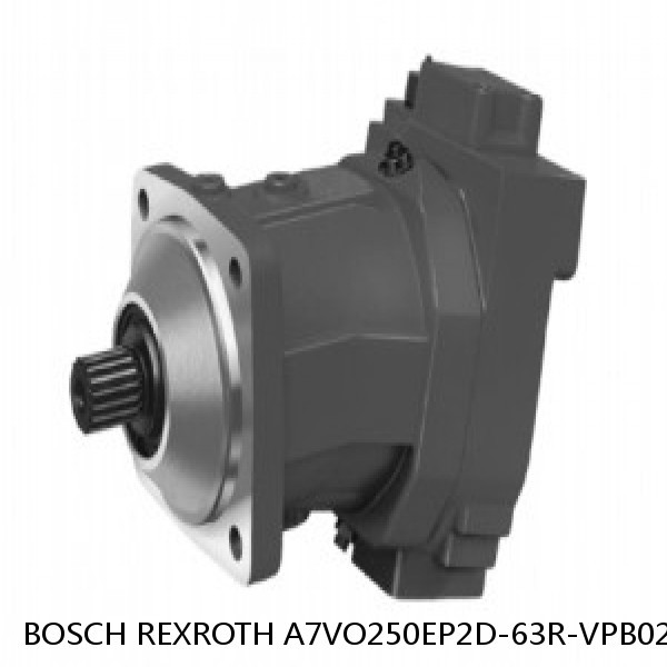 A7VO250EP2D-63R-VPB02 BOSCH REXROTH A7VO Variable Displacement Pumps